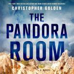 The Pandora Room A Novel, Christopher Golden