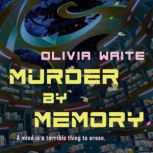 Murder by Memory, Olivia Waite