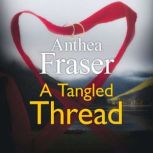 A Tangled Thread, Anthea Fraser