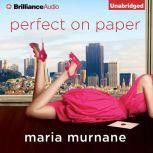 Perfect On Paper The (Mis)Adventures of Waverly Bryson, Maria Murnane