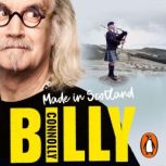 Made In Scotland, Billy Connolly