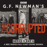 G.F. Newmans The Corrupted Series 5..., G. F. Newman