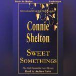 Sweet Somethings , Connie Shelton