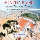 Agatha Raisin and the Terrible Touris..., M. C. Beaton