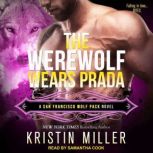 The Werewolf Wears Prada, Kristin Miller