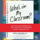 Who's In My Classroom? Building Developmentally and Culturally Responsive School Communities, Ph.D. Fredrick