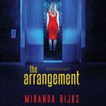 The Arrangement, Miranda Rijks