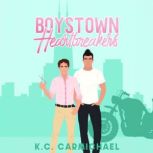 Boystown Heartbreakers, KC Carmichael