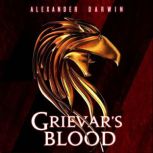 Grievars Blood, Alexander Darwin