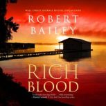 Rich Blood, Robert Bailey