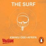 The Surf, Kwaku OseiAfrifa