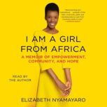 I Am a Girl from Africa, Elizabeth Nyamayaro