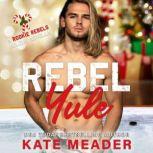 Rebel Yule, Kate Meader