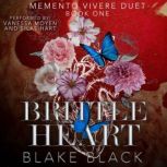 Brittle Heart, Blake Black