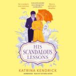 His Scandalous Lessons, Katrina Kendrick