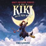 Kiki and the New Magic, Eiko Kadono