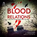 Blood Relations, J. Woollcott