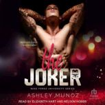 The Joker, Ashley Munoz