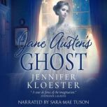 Jane Austens Ghost, Jennifer Kloester