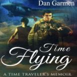 Time Flying, Dan Garmen