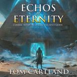 Echos of Eternity  Cosmic Wisdom of ..., Tom Cartland