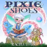 Pixie Shoes, Rachel Ellyn