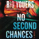 No Second Chances, Rio Youers