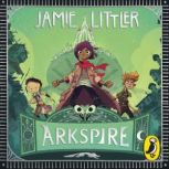 Arkspire, Jamie Littler