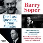 One Last Question, Prime Minister, Barry Soper