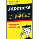 Japanese for Dummies, Eriko Sato, PhD