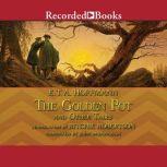 The Golden Pot and Other Tales, E.T.A. Hoffmann