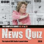 The News Quiz 2014, BBC Radio Comedy