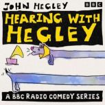 Hearing with Hegley The Complete Ser..., John Hegley