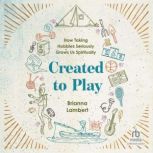 Created to Play, Brianna Lambert