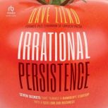 Irrational Persistence, Dave Zilko