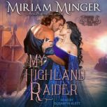My Highland Raider, Miriam Minger