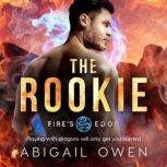 The Rookie, Abigail Owen