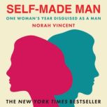 SelfMade Man, Norah Vincent