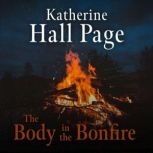 The Body in the Bonfire, Katherine Hall Page
