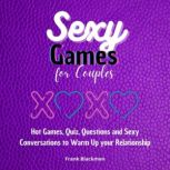 Sexy Games For Couples, Frank Blackmon