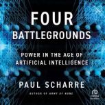 Four Battlegrounds, Paul Scharre