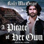 A Pirate of Her Own, Kinley MacGregor