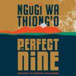 The Perfect Nine, Ngugi wa Thiongo