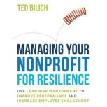 Manage Your Nonprofit for Resilience, Ted Bilich