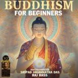 Buddhism For Beginners, Sripad Jagannatha Das