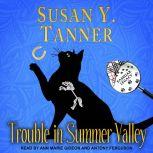 Trouble in Summer Valley, Susan Y. Tanner