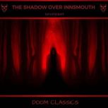 The Shadow Over Innsmouth, H. P. Lovecraft