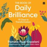The Book of Daily Brilliance, Pamela Puja Kirpalani