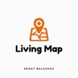 Living Map, Renat Balashov