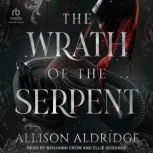 The Wrath of the Serpent, Allison Aldridge